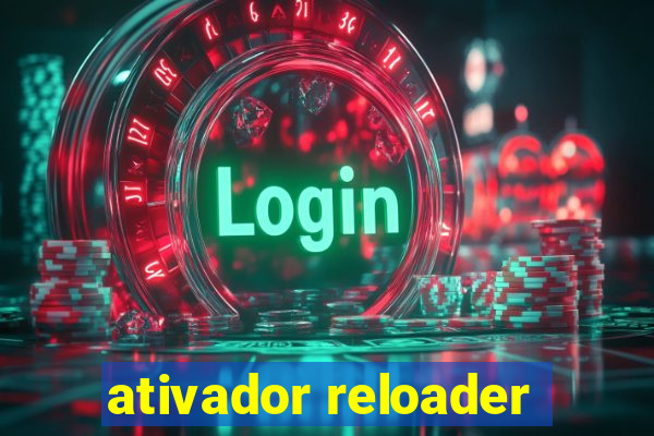 ativador reloader